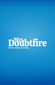 Mrs. Doubtfire - Events at the Majestic